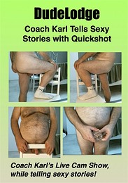 Coach Karl Tells Sexy Stories with Quickshot