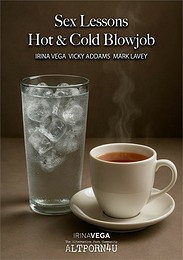 Sex Lessons - Hot And Cold Blowjob